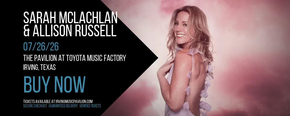 Sarah McLachlan & Allison Russell at The Pavilion at Toyota Music Factory