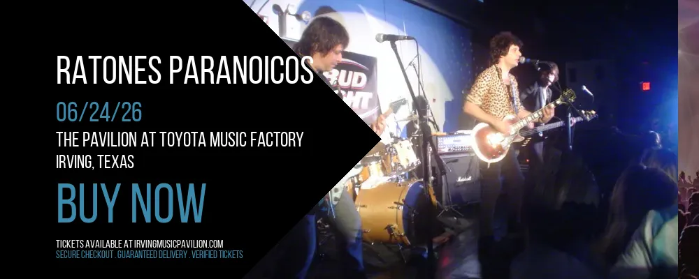 Ratones Paranoicos at The Pavilion at Toyota Music Factory